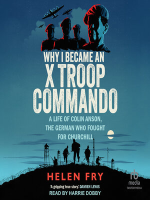Why I Became an X Troop Commando - Audiobook